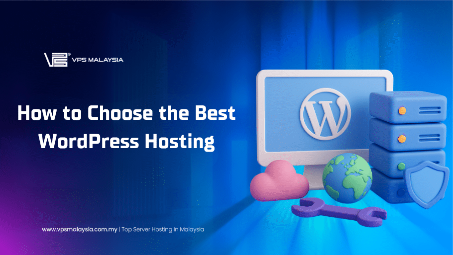 How to choose the best WordPress hosting