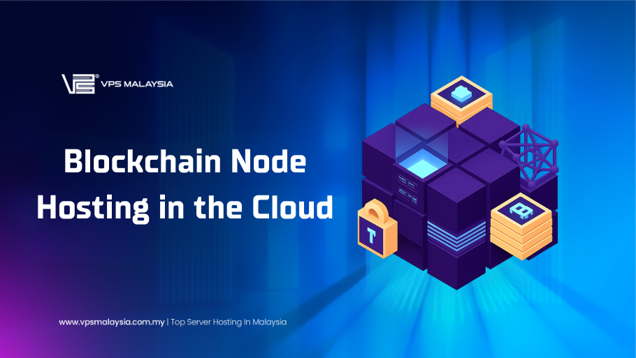 Blockchain node hosting in the cloud