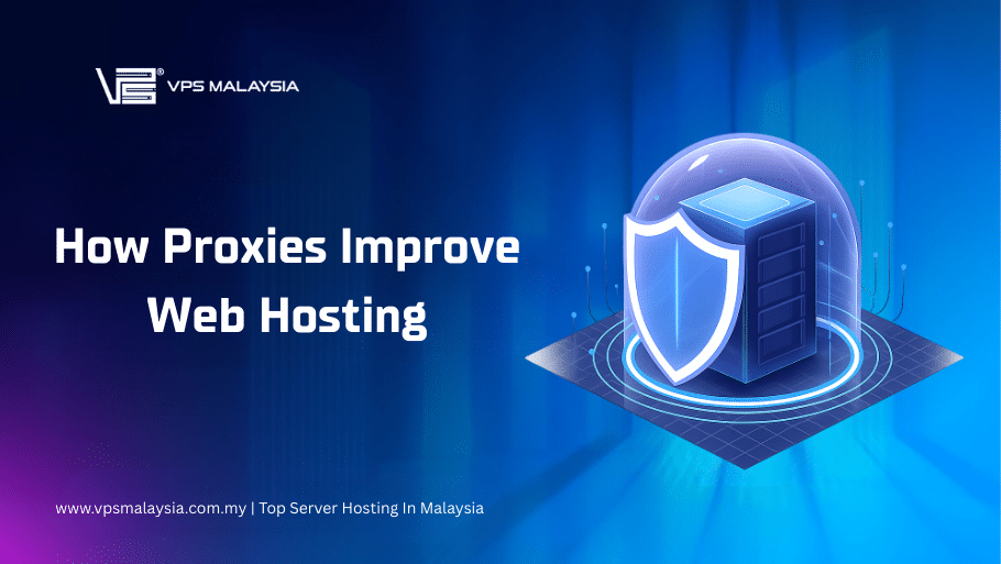 How proxies improve web hosting