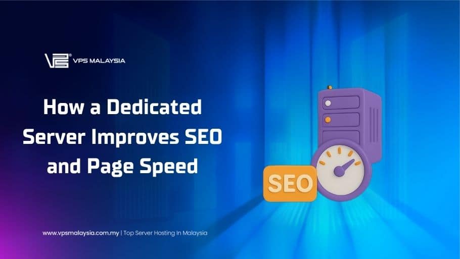 Dedicated server improved SEO and page speed