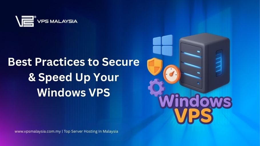 Secure and fast Windows VPS best practices